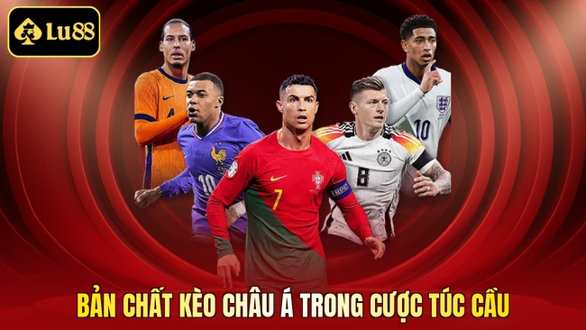 Bản chất kèo châu Á trong cược túc cầu