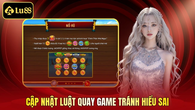 Cập nhật luật quay game tránh hiểu sai