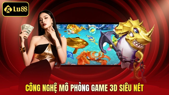 Công nghệ mô phỏng game 3D siêu nét