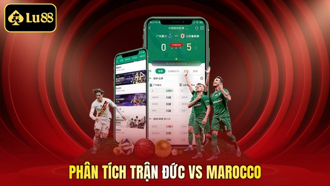 Phân tích trận Đức vs Marocco